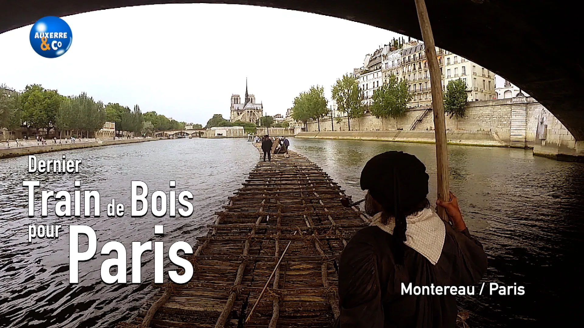 Un train de bois pour Paris de Montereau à Paris