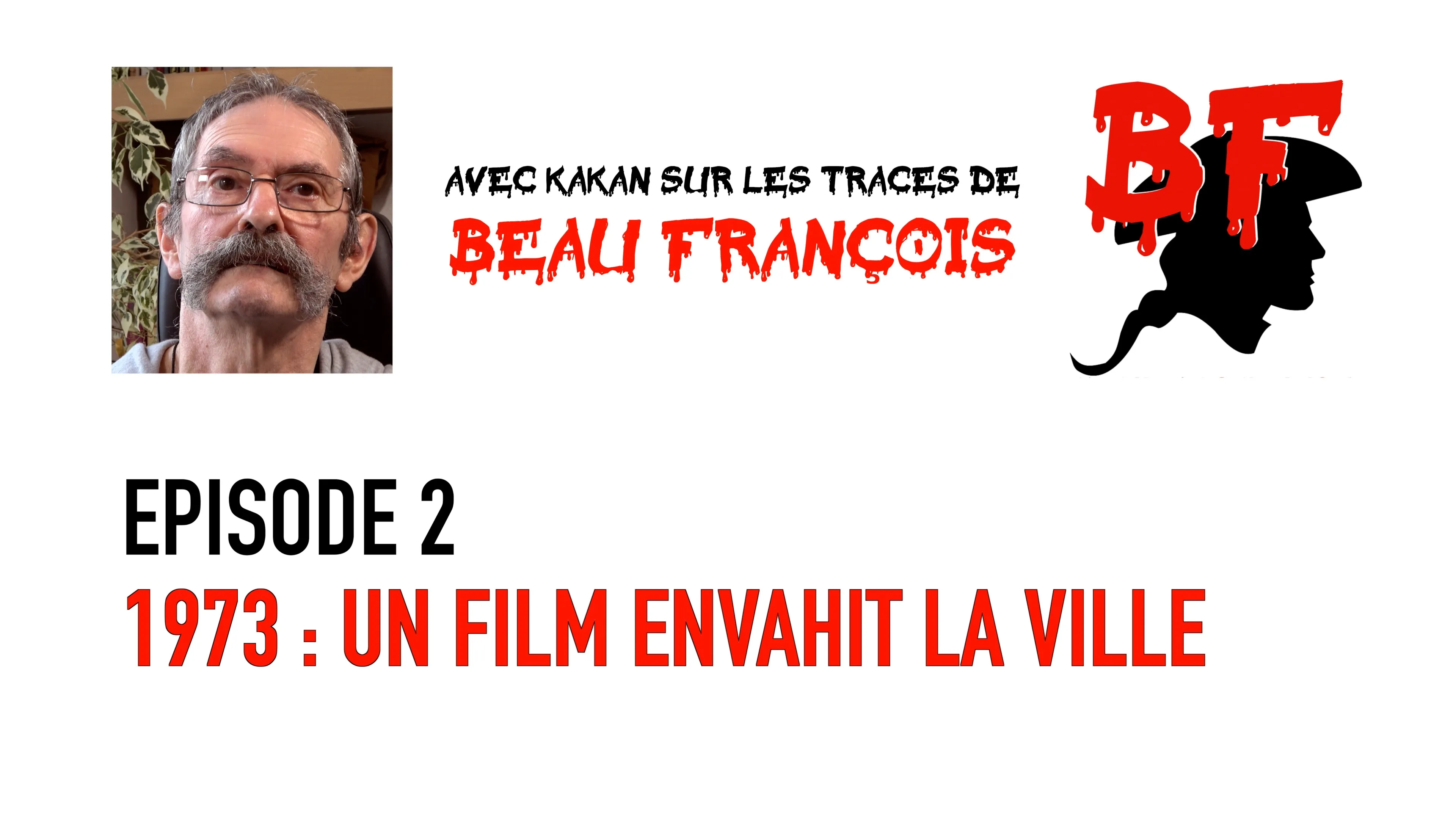 Le film Beau François : 1973, un film envahit la ville